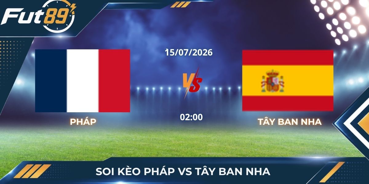 Soi Kèo Pháp Vs Tây Ban Nha: Bức Tường Thép Thách Thức Chuỗi Kỷ Lục