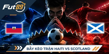 89 Alert World Cup 2026 – Bẫy Kèo Trận Haiti Vs Scotland