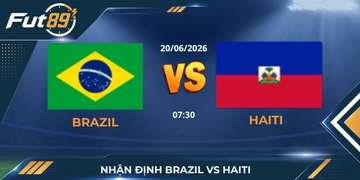 Nhận Định Brazil Vs Haiti: Vũ Điệu Samba Bế Tắc