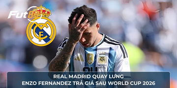 Real Madrid Quay Lưng, Enzo Fernandez Trả Giá Sau World Cup 2026