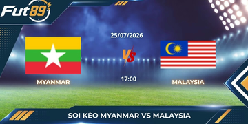 Soi Kèo Myanmar Vs Malaysia: Bầy Hổ Khẳng Định Vị Thế Cửa Trên