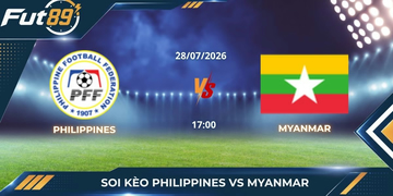 Soi Kèo Philippines Vs Myanmar: Đội Chủ Nhà Có Thế Cửa Trên