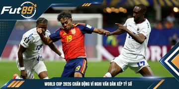 World Cup 2026 Chấn Động Vì Nghi Vấn Dàn Xếp Tỷ Số