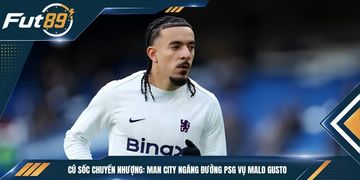 Cú Sốc Chuyển Nhượng: Man City Ngáng Đường PSG Vụ Malo Gusto