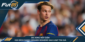De Jong Nổi Giận, Gọi Đích Danh Gerard Romero Sau Loạt Tin Giả