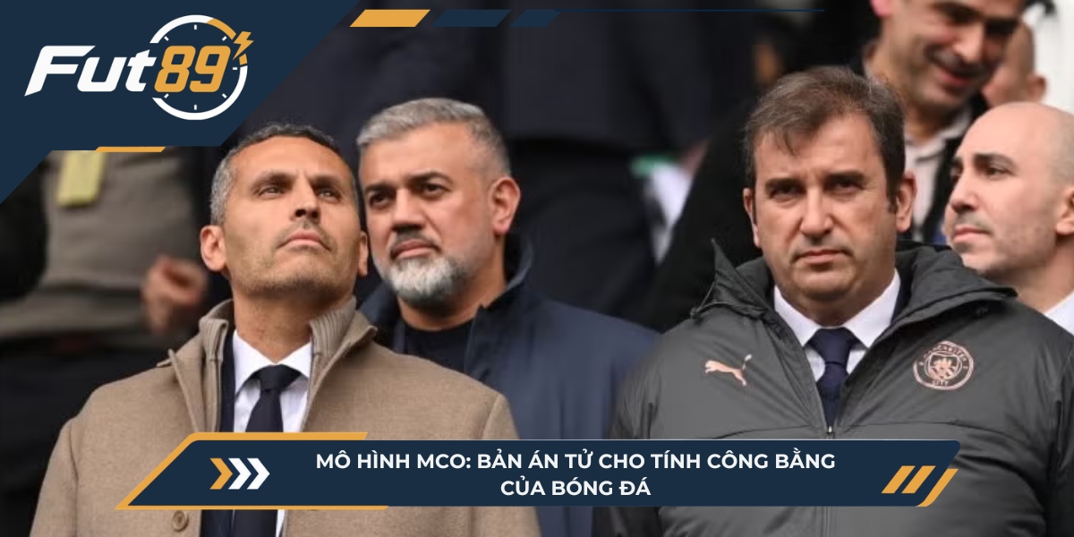 Mô Hình MCO: Tính Công Bằng Của Bóng Đá Bị Ảnh Hưởng