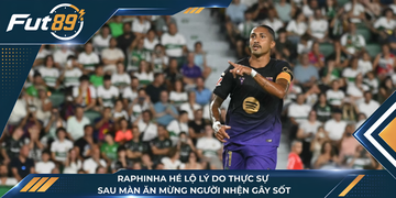 Raphinha Hé Lộ Lý Do Thực Sự Sau Màn Ăn Mừng Người Nhện Gây Sốt