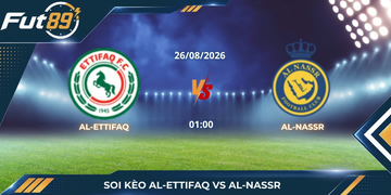 Soi Kèo Al-Ettifaq Vs Al-Nassr – Saudi Pro League 2026 – Trận 26/08