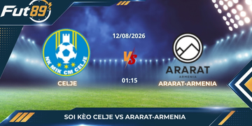 Soi Kèo Celje Vs Ararat-Armenia: Sức Ép Chảo Lửa Slovenia