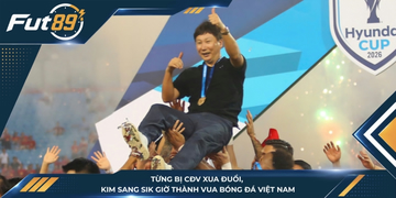 Từng Bị CĐV Xua Đuổi, Kim Sang Sik Giờ Thành Vua Bóng Đá Việt Nam