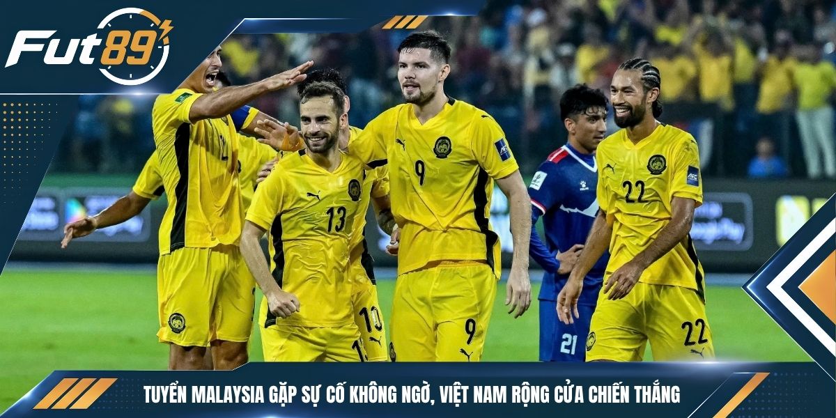 Tuyển Malaysia Gặp Sự Cố Không Ngờ, Việt Nam Rộng Cửa Chiến Thắng