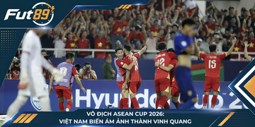 Vô Địch ASEAN Cup 2026: Việt Nam Biến Ám Ảnh Thành Vinh Quang