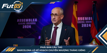 Phải Bán Cầu Thủ, Barcelona Lộ Kế Hoạch Chuyển Nhượng Tháng Giêng