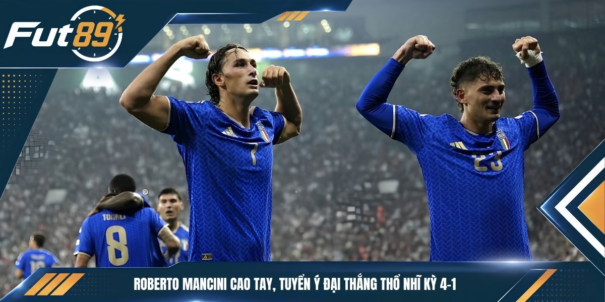 Roberto Mancini Cao Tay, Tuyển Ý Đại Thắng Thổ Nhĩ Kỳ 4-1