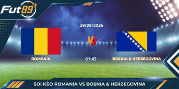 Soi Kèo Romania Vs Bosnia & Herzegovina – Uefa Nations League B 2026 – Trận 29/09