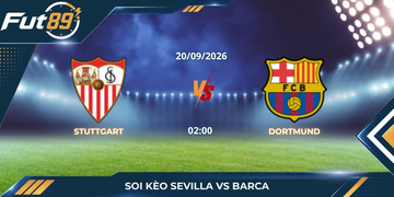 Soi Kèo Sevilla Vs Barca – La Liga 2026 – Trận 20/09