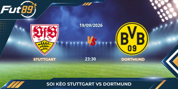 Soi Kèo Stuttgart Vs Dortmund – Bundesliga 2026 – Trận 19/09