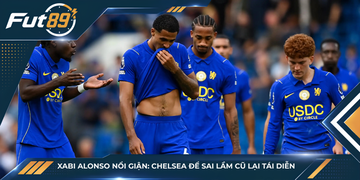Xabi Alonso Nổi Giận: Chelsea Để Sai Lầm Cũ Lại Tái Diễn