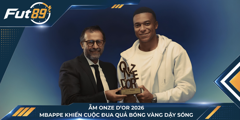 Ẵm Onze D’Or 2026, Mbappe Khiến Cuộc Đua Quả Bóng Vàng Dậy Sóng