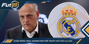 CHẤN ĐỘNG: Real Madrid Đòi Phế Truất Chủ Tịch La Liga