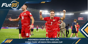 Indonesia Đánh Bại Thái Lan, Chính Thức Vô Địch FIFA ASEAN Cup 2026