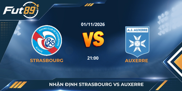 Nhận Định Strasbourg Vs Auxerre – Ligue 1 2026 – Trận 01/11