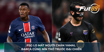 PSG Lo Mất Người Chặn Yamal, Barca Cũng Nín Thở Trước Đại Chiến