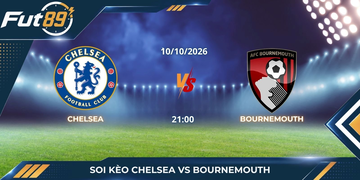 Soi Kèo Chelsea Vs Bournemouth – Ngoại Hạng Anh 2026 – Trận 10/10