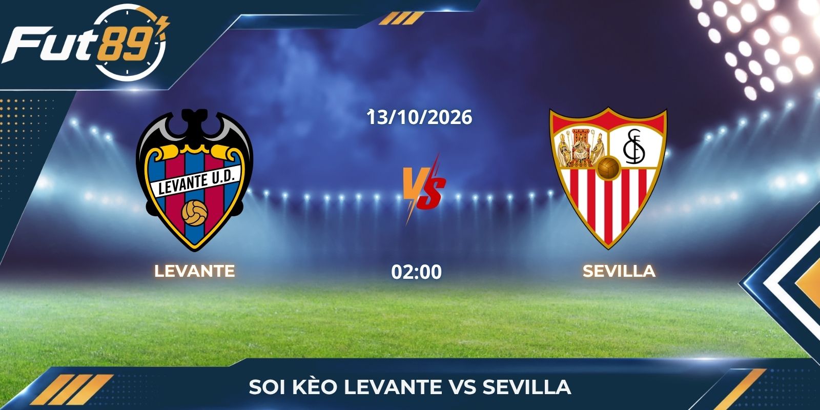 Soi Kèo Levante Vs Sevilla – La Liga 2026 – Trận 13/10