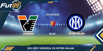 Soi Kèo Venezia Vs Inter Milan – Serie A 2026 – Trận 29/10