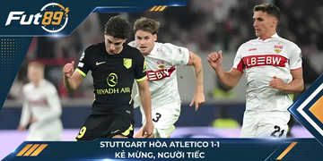 Stuttgart Hòa Atletico 1-1: Kẻ Mừng, Người Tiếc