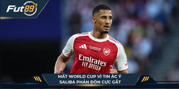 Mất World Cup Vì Tin Ác Ý? Saliba Phản Đòn Cực Gắt