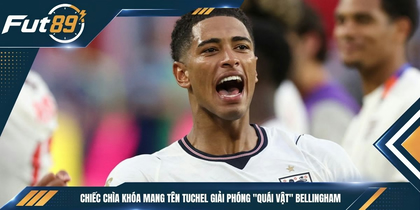 Chiếc Chìa Khóa Mang Tên Tuchel Giải Phóng “Quái Vật” Bellingham