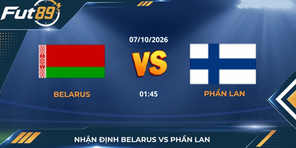 Nhận Định Belarus Vs Phần Lan – UEFA Nations League C – Trận 07/10