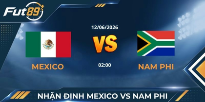 Mexico vs Nam Phi: “Ảo Tưởng” Kiểm Soát Và Bản Án Định Sẵn