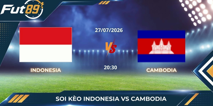 Soi Kèo Indonesia Vs Cambodia: Tim Garuda Khẳng Định Thế Áp Đảo