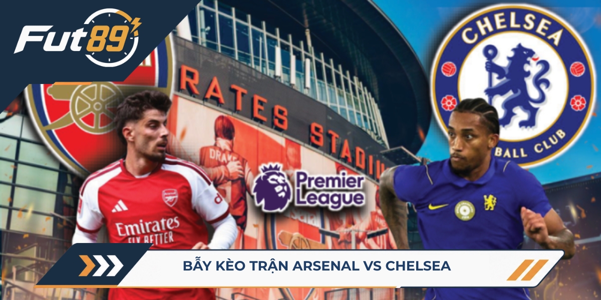 89 Alert Premier League 2026 – Bẫy Kèo Trận Arsenal Vs Chelsea