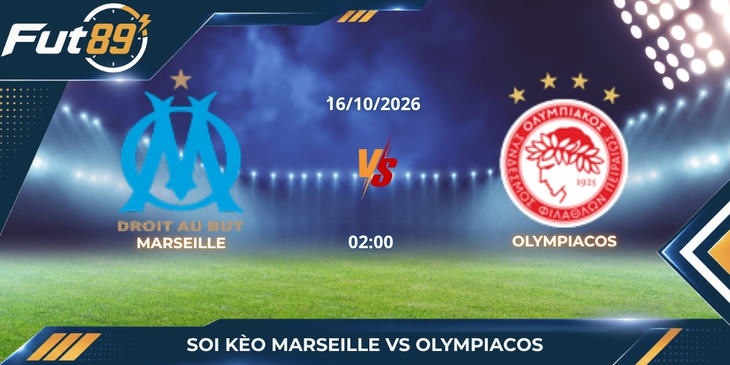 Soi Kèo Marseille Vs Olympiacos – UEFA Europa League 2026 – Trận 16/10