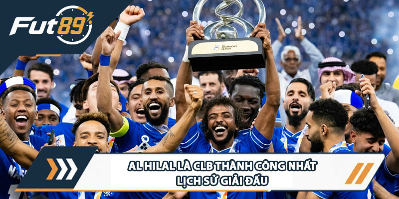 Al Hilal là CLB thành công nhất lịch sử giải đấu