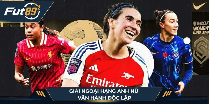 Giải Ngoại Hạng Anh Nữ vận hành độc lập