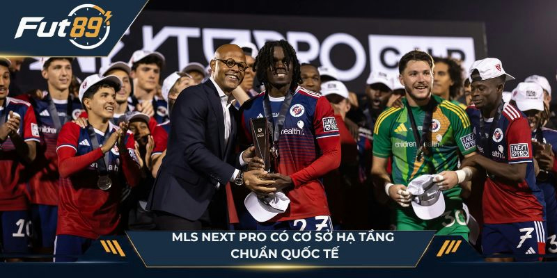 MLS Next Pro được chống lưng bởi cơ sở hạ tầng chuẩn quốc tế