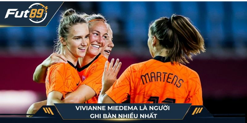 Vivianne Miedema là người ghi bàn nhiều nhất
