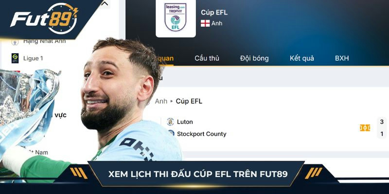 Truy cập Fut89 để theo dõi lịch thi đấu Cup EFL mới nhất