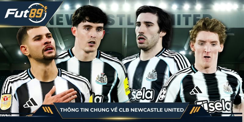 Thông tin chung về CLB Newcastle United