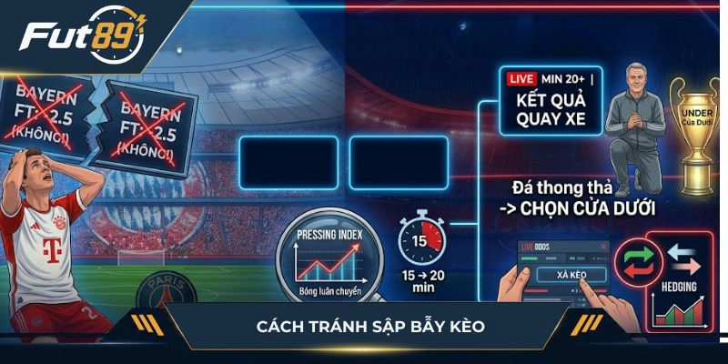 Cách tránh sập bẫy kèo