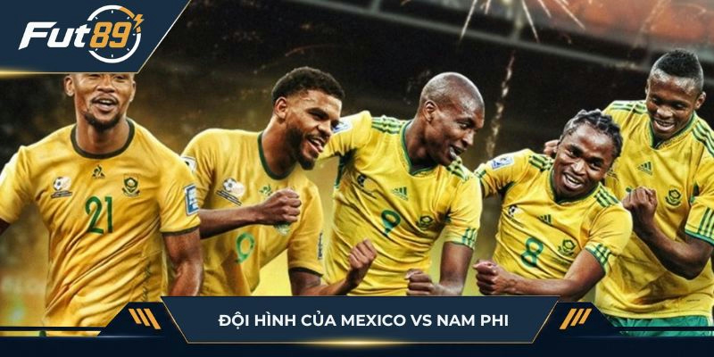 Đội hình của Mexico vs Nam Phi