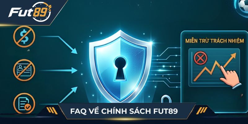 Giải đáp chi tiết về chính sách của Fut89