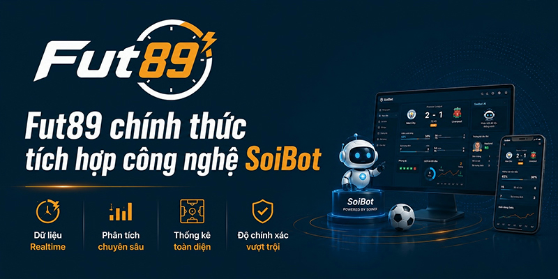 Fut89 chính thức tích hợp công nghệ SoiBot