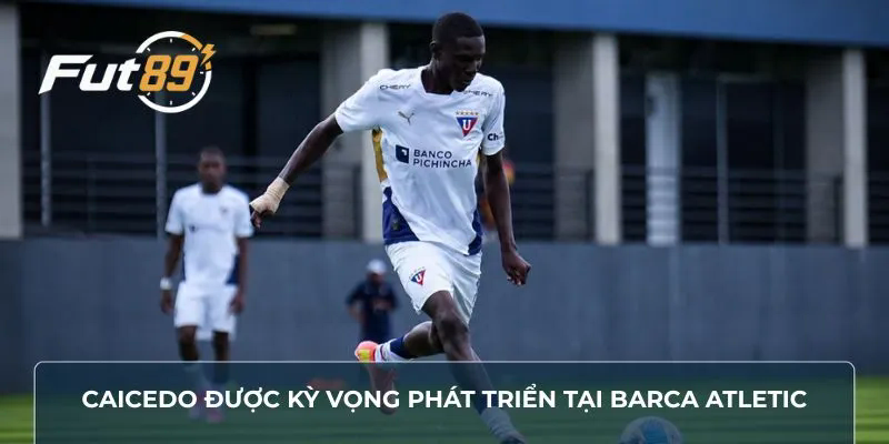 Josue Caicedo được kỳ vọng phát triển tại Barca Atletic