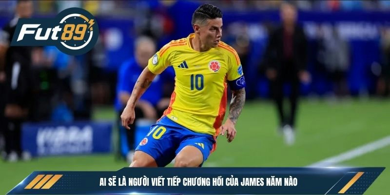 Ai sẽ là người viết tiếp chương hồi của James năm nào